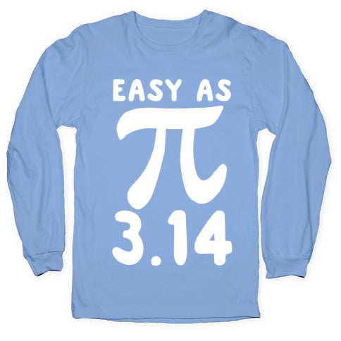 Easy as 3.14 - Pi Longsleeve Tee