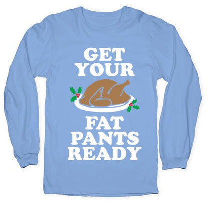 Fat Pants Longsleeve Tee