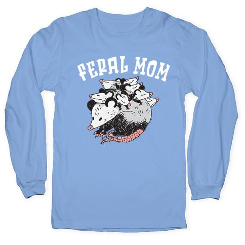 Feral Mom Longsleeve Tee