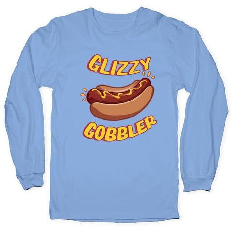 Glizzy Gobbler Longsleeve Tee