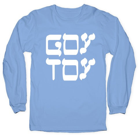 Goy Toy Longsleeve Tee