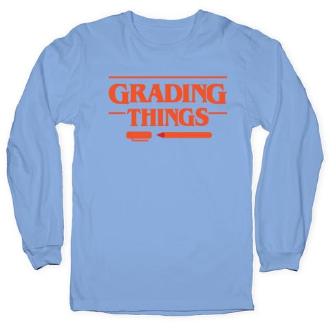 Grading Things Parody Longsleeve Tee