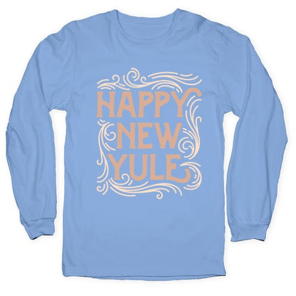 Happy New Yule Longsleeve Tee