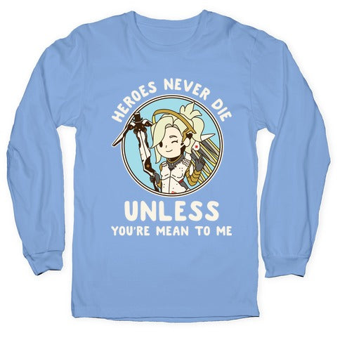 Heroes Never Die Longsleeve Tee