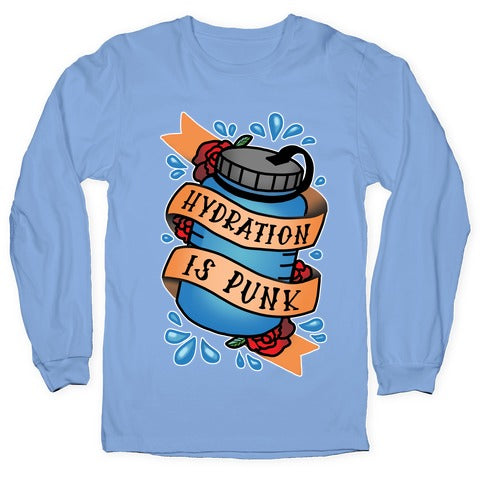 Hydration Is Punk Longsleeve Tee