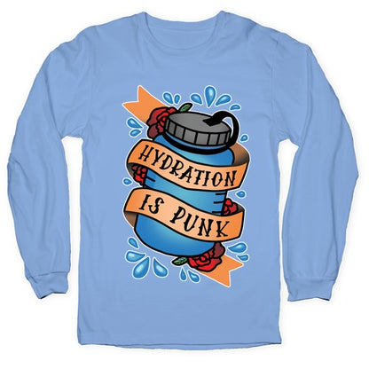 Hydration Is Punk Longsleeve Tee