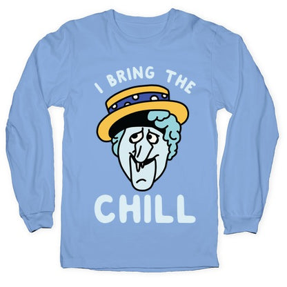 I Bring The Chill Snow Miser Longsleeve Tee