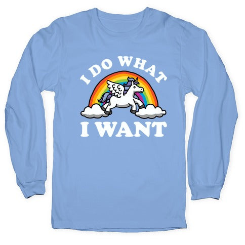 I Do What I Want (Unicorn) Longsleeve Tee