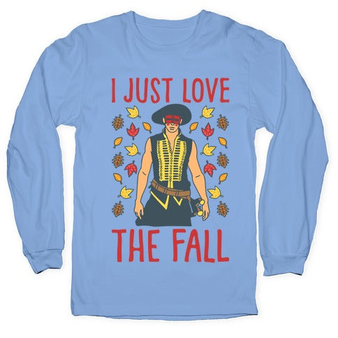 I Just Love The Fall Parody White Print Longsleeve Tee