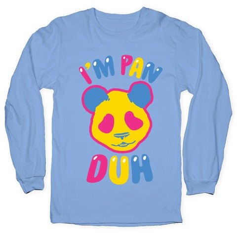 I'm Pan Duh Longsleeve Tee