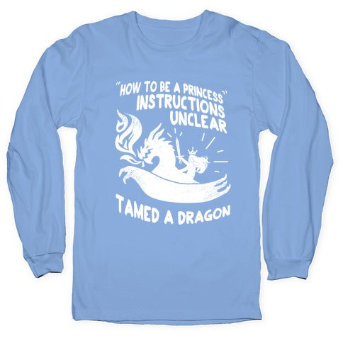 Instructions Unclear, Tamed Dragon Longsleeve Tee