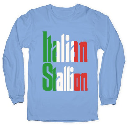 Italian Stallion Longsleeve Tee