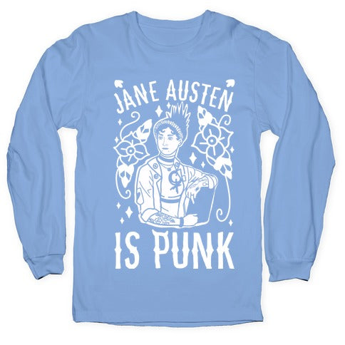 Jane Austen Is Punk Longsleeve Tee