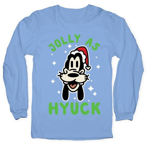 Jolly As Hyuck Goofy Parody Longsleeve Tee