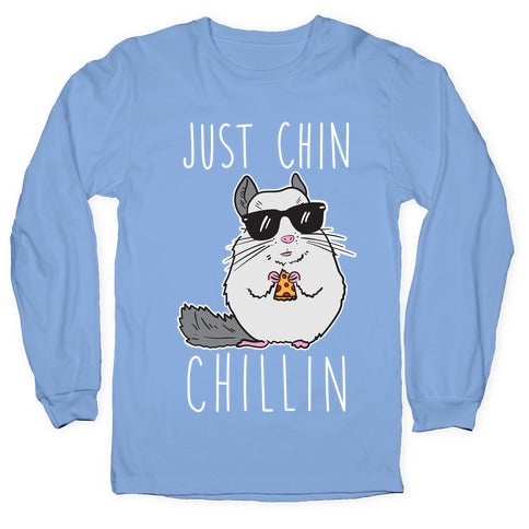 Just Chin-Chillin Longsleeve Tee