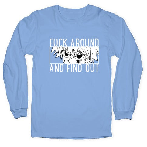 Killua Fuck Around And Find Out (white)  Longsleeve Tee