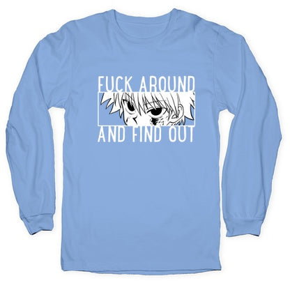 Killua Fuck Around And Find Out (white)  Longsleeve Tee