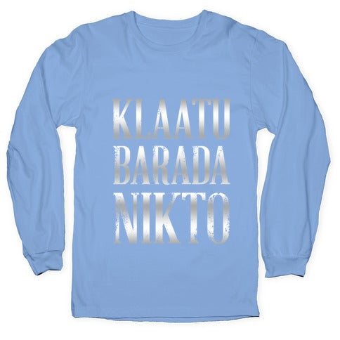 Klaatu Barada Nikto Longsleeve Tee