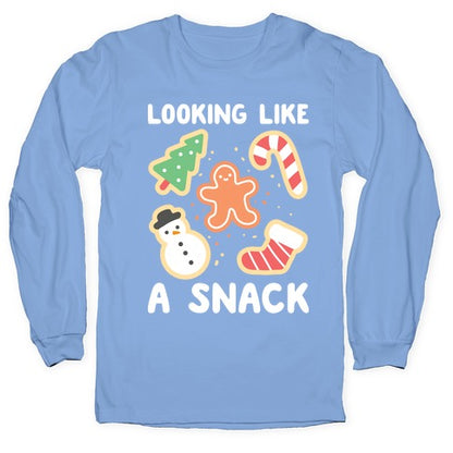 Looking Like A Snack Christmas Cookies Longsleeve Tee