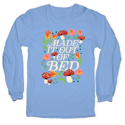 Made It Out Of Bed (Floral) Longsleeve Tee