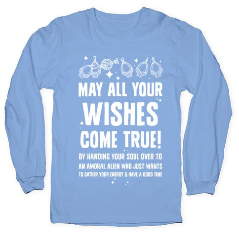 May All Your Wishes Come True Longsleeve Tee