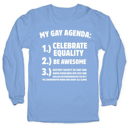 My Gay Agenda Longsleeve Tee