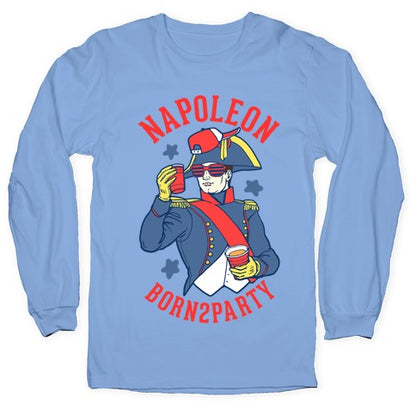 Napoleon Born2Party Longsleeve Tee