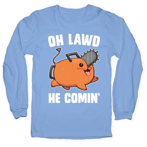 Oh Lawd He Comin' Pochita Longsleeve Tee