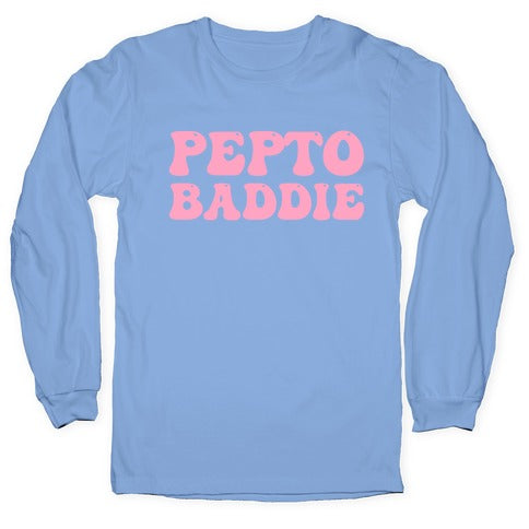 Pepto Baddie  Longsleeve Tee