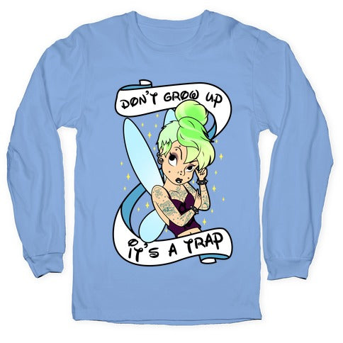 Punk Tinkerbell (Don't Grow Up It's A Trap) Longsleeve Tee