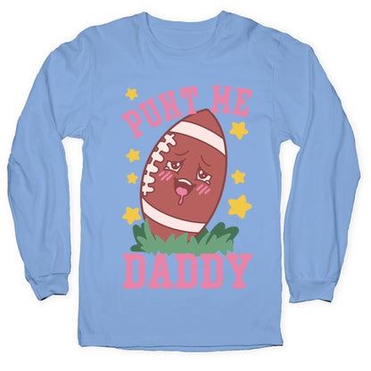 Punt Me Daddy Longsleeve Tee