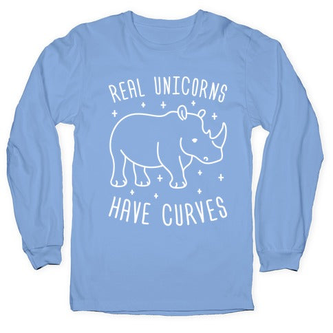 Real Unicorns Have Curves (Rhino) Longsleeve Tee