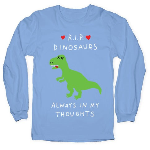 RIP Dinosaurs Longsleeve Tee