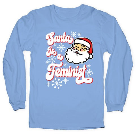 Santa Is a Feminist Longsleeve Tee