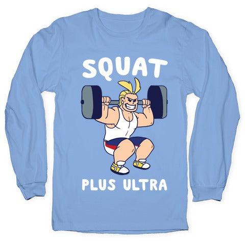 Squat Plus Ultra - All Might Longsleeve Tee