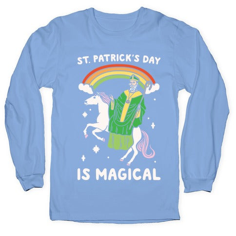 St. Patrick's Day Is Magical White Print Longsleeve Tee