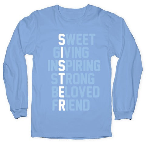 Strong Giving Inspiring Strong Beloved Friend - Sister Longsleeve Tee