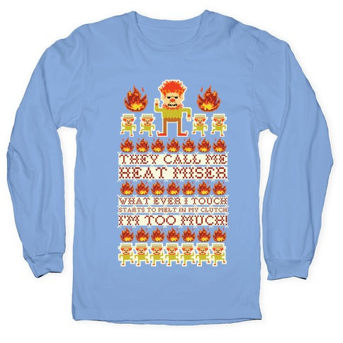 They Call Me Heat Miser Longsleeve Tee