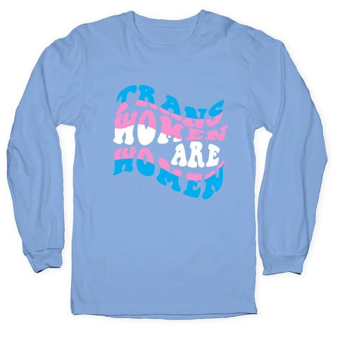 Trans Women Are Women Longsleeve Tee