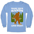 Wash Your Hands and Feet Bigfoot Parody White Print Longsleeve Tee