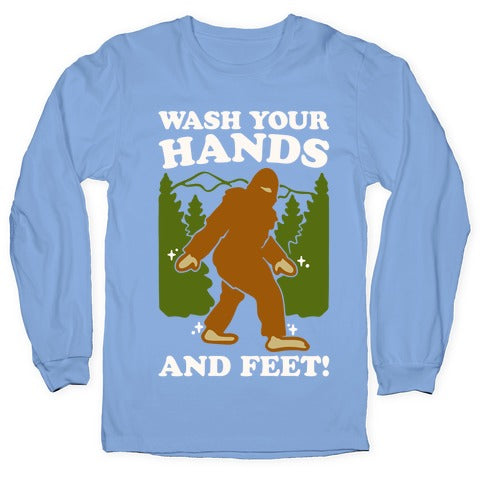Wash Your Hands and Feet Bigfoot Parody White Print Longsleeve Tee