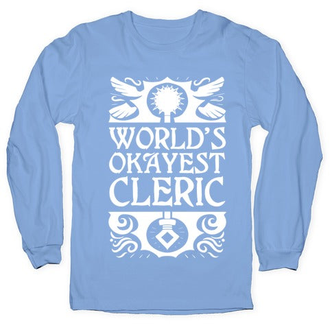 World's Okayest Cleric Longsleeve Tee