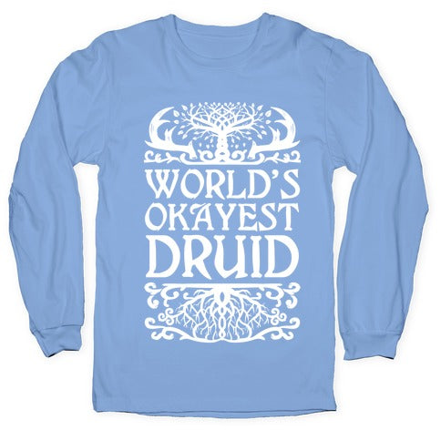 World's Okayest Druid Longsleeve Tee