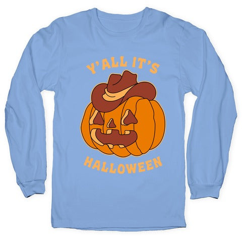 Y'all It's Halloween Longsleeve Tee