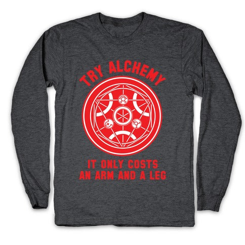 Alchemy It Only Costs an Arm and a Leg Longsleeve Tee