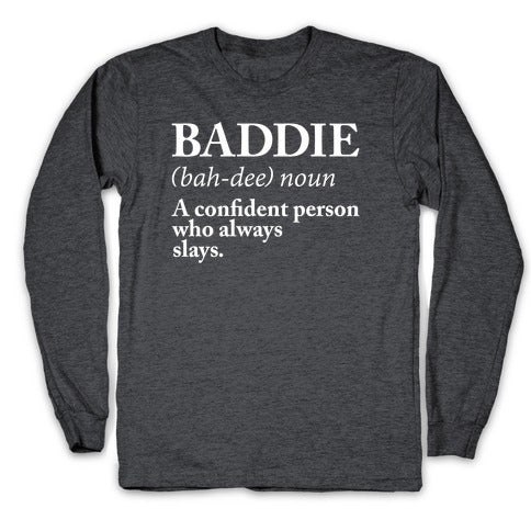 Baddie Definition Longsleeve Tee