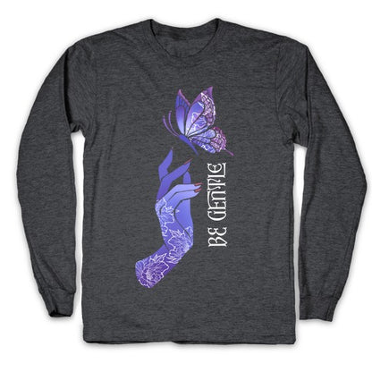 Be Gentle Longsleeve Tee