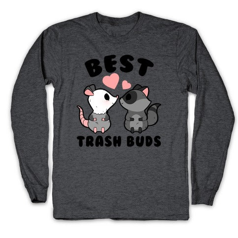 Best Trash Buds Longsleeve Tee