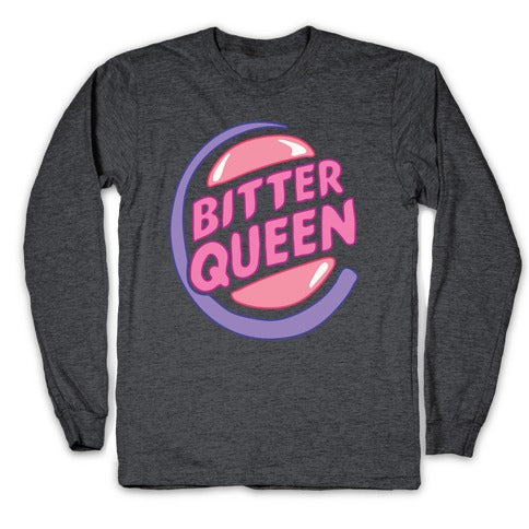 Bitter Queen Parody Longsleeve Tee