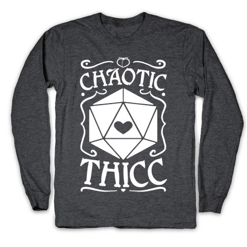 Chaotic Thicc Longsleeve Tee